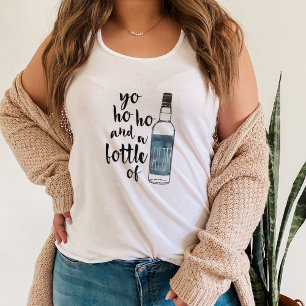 Yo Ho Ho and a Bottle of Rum Tank Top