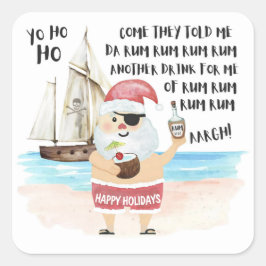 Yo Ho Ho Pirate Santa Ship Rum Weihnachten Quadratischer Aufkleber