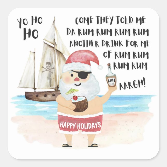 Yo Ho Ho Pirate Santa Ship Rum Weihnachten Quadratischer Aufkleber (Vorderseite)