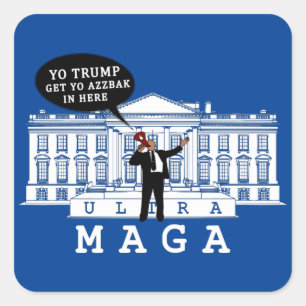 YO kommt Trump 2024 zurück Whitehouse ULTRA MAGA Quadratischer Aufkleber