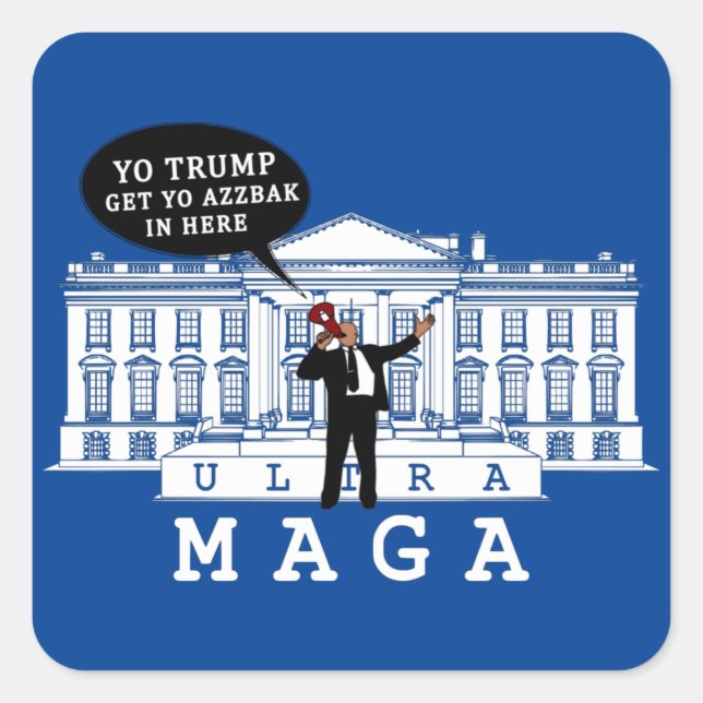 YO kommt Trump 2024 zurück | Whitehouse ULTRA MAGA Quadratischer Aufkleber (Vorderseite)