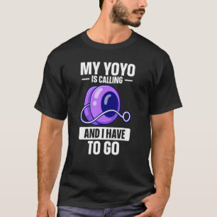 Yo, mein Yo-Yo ruft an T-Shirt