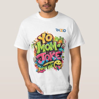 Yo Mom Joke – Lustiges Graffiti Street Art Design T-Shirt