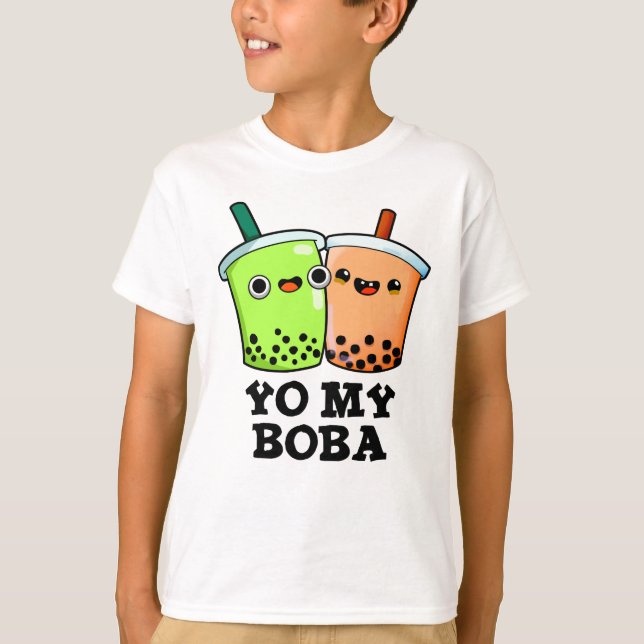 Yo My Boba Funny Boba Tea Pun T-Shirt (Vorderseite)