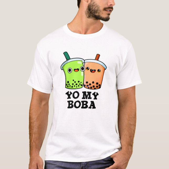 Yo My Boba Funny Boba Tea Pun T-Shirt (Vorderseite)