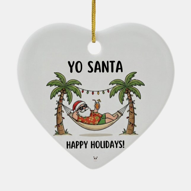 Yo Santa Funny Summer Christmas Happy Holidays Keramik Ornament (Hinten)