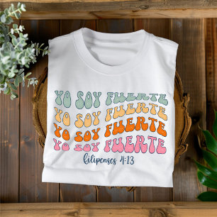 Yo Soy Fuerte Distressed Christliches Spanisches T T-Shirt
