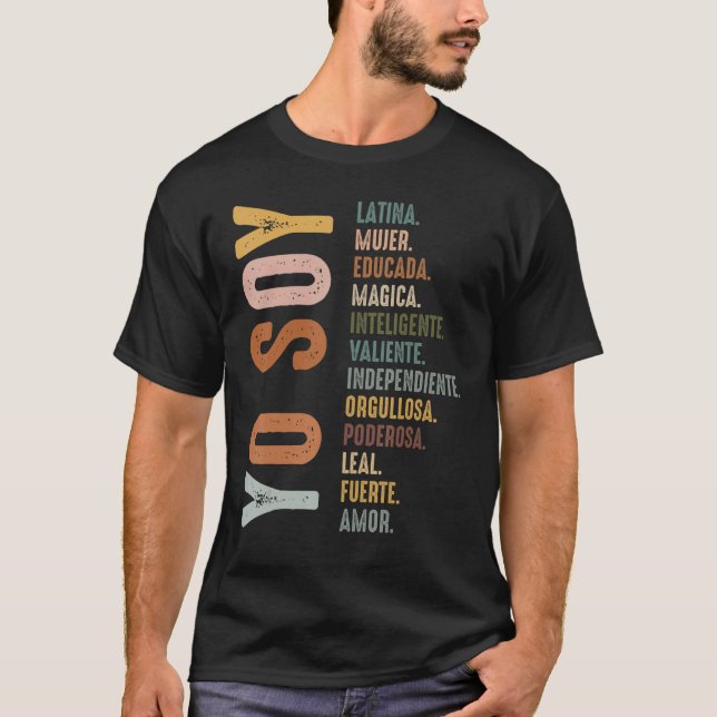 Yo Soy Hispanic Mujer Latina Camisa De Latina Chin T-Shirt (Vorderseite)