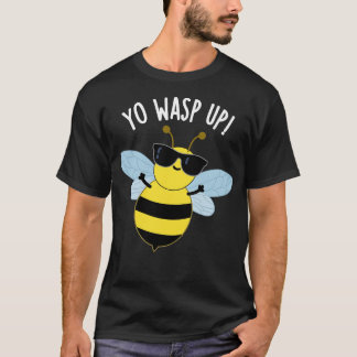 Yo Wasp Hoch Lustige Käfer-Witze T-Shirt