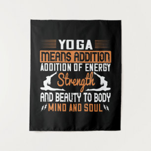 Yoga bedeutet Hinzufügung von Energie Geist und Se Wandteppich
