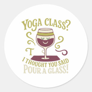 Yoga Cl Pour A Gl Lustiges Wein-Yoga-Design Runder Aufkleber