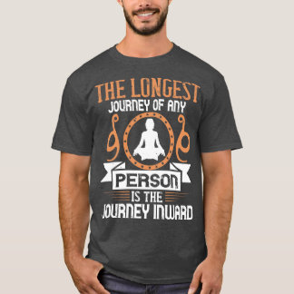 Yoga Die längste Reise ist die Fahrt nach innen T-Shirt