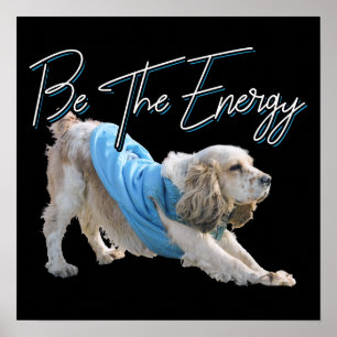 Yoga Downward Dog - Seien Sie das Energieangebot Poster