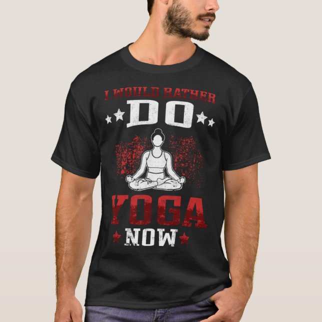 Yoga eher Yoga Namasté Meditation T-Shirt (Vorderseite)