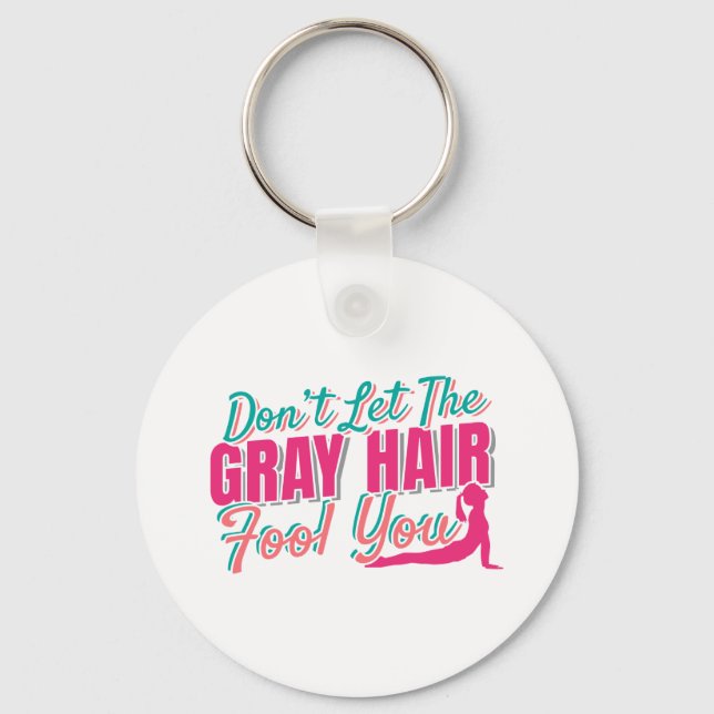 Yoga - Funny Elderly Senior Gray Hair Quote Schlüsselanhänger (Vorderseite)