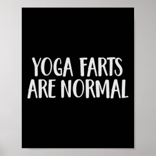 Yoga-Furze sind normal Lustige Furzerei  Poster