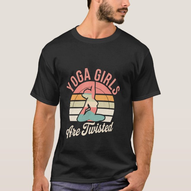 Yoga Girls Are Twisted Exercise Meditation Jokes T-Shirt (Vorderseite)
