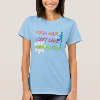 Yoga-Haar, Egal – Mamma Edition T-Shirt