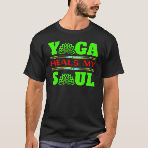 Yoga heilt meine Seele Yoga Meditation Inspiration T-Shirt