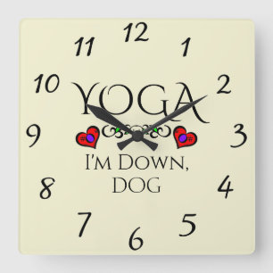Yoga, ich bin unten, Dog Wall Clock Quadratische Wanduhr
