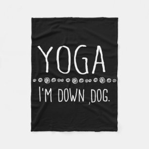 Yoga I'm Down Dog Für Männer Frauen Mädchen Kinder Fleecedecke