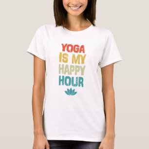Yoga ist mein glücklicher T - Shirt