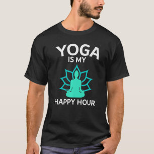 Yoga ist meine glückliche Stunde Guru Sport Workou T-Shirt