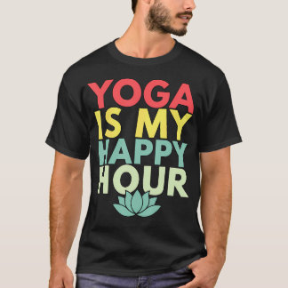 Yoga Ist Meine Happy Hour T-Shirt