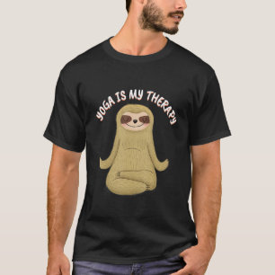 YOGA IST THERAPEUTISCH Yoga Faules Faultier Design T-Shirt