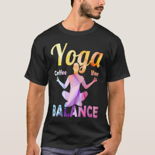 Yoga Kaffee Bier Balance T-Shirt