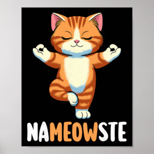 Yoga-Katze Nameowste-Meditation Zen-Kätzchen Namas Poster