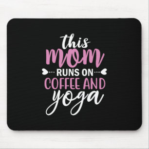 Yoga Lover Diese Mama läuft auf Kaffee und Yoga Mousepad