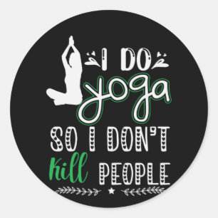 Yoga Lover   I Do Yoga Runder Aufkleber