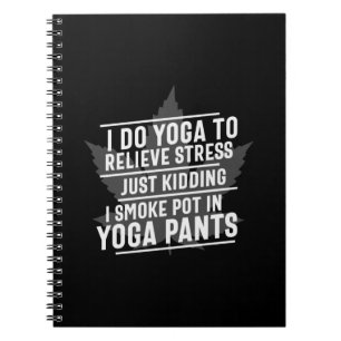 Yoga Lover Ich mache Yoga, um Stress zu lindern Notizblock