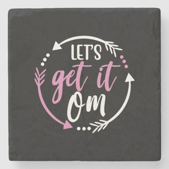 Yoga Lover | Lass Get It Om Steinuntersetzer (Vorderseite)