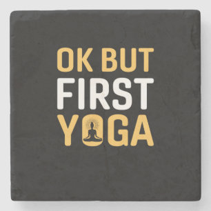 Yoga Lover Ok Aber First Yoga Steinuntersetzer
