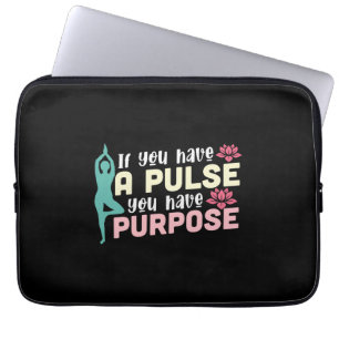 Yoga Lover   Wenn Sie einen Puls haben Laptopschutzhülle