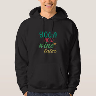 Yoga Lover | Yoga Jetzt Wein später Hoodie