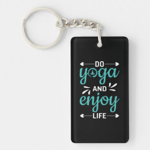 Yoga Lover Yoga machen und das Leben genießen Schlüsselanhänger