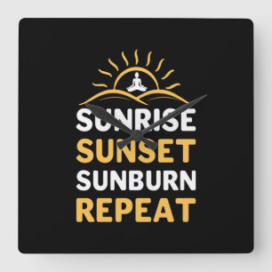 Yoga Lover Yoga Sunrise Sunset Sunburn Repeat Quadratische Wanduhr
