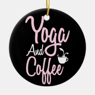 Yoga Lover   Yoga und Kaffee Keramik Ornament