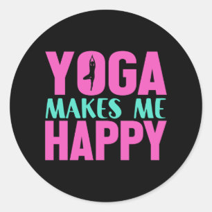 Yoga macht mich glücklich T - Shirt Runder Aufkleber