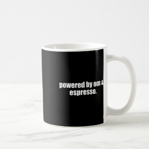 Yoga-Mama-Espresso, angetrieben von Om und Espress Kaffeetasse