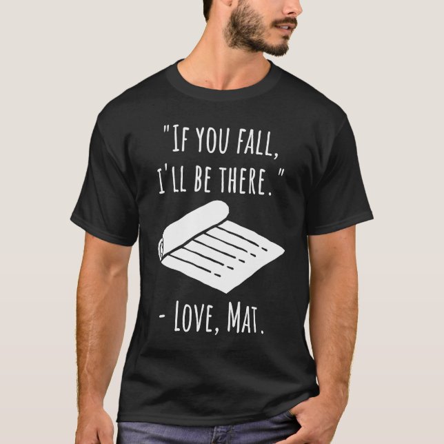 Yoga Mat Quote Mediation Yoga T-Shirt (Vorderseite)