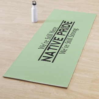 Yoga-Matte 'Stolz der Ureinwohner - Wir sind noch  Yogamatte