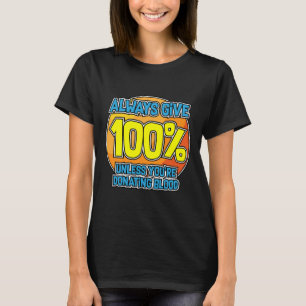 Yoga-Motivation immer Yoga-Blutspender geben T-Shirt