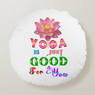 Yoga-Polyester Ist Einfach Gut Für Dich Rundes Kissen