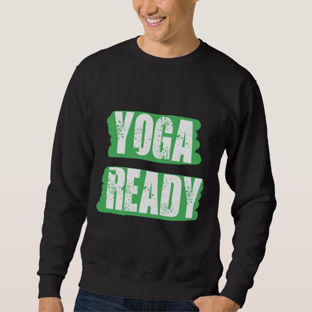Yoga Ready 75 Sweatshirt (Vorderseite)