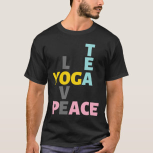 Yoga Tea Liebe Frieden T-Shirt