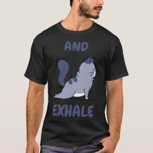 Yoga und Exhale entspannt T-Shirt